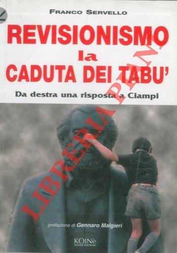 Revisionismo. La caduta dei tabù. Da destra una risposta a Ciampi