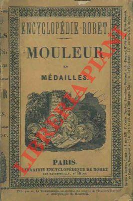 Nouveau manuel complet du mouleur en médailles, ou l'art de les mouler en platre, en soufre, en cire, a la mie de pain, a la gélatine, ou a la colle forte