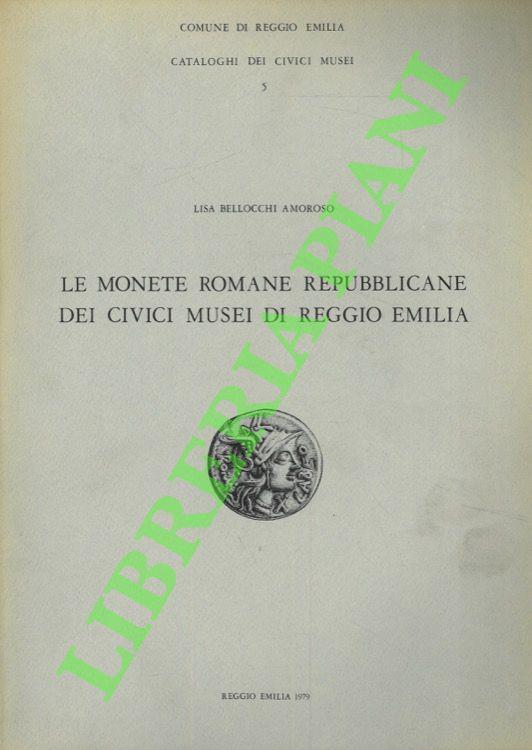 Le monete romane repubblicane dei Civici Musei di Reggio Emilia - copertina
