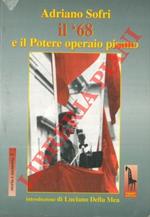 Adriano Sofri il '68 e il Potere Operaio pisano