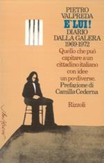 E' lui. Diario dalla galera
