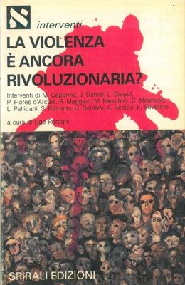 La violenza è ancora rivoluzionaria? - Ugo Ronfani - copertina