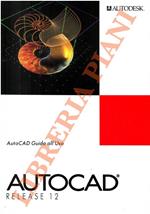 Autocad Release 12. Guida all'uso