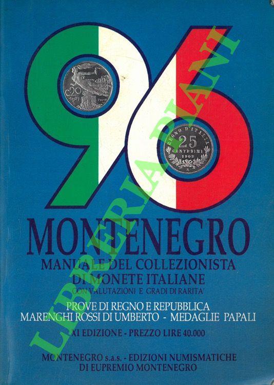 Montenegro 1996. Con valutazioni, numero pezzi coniati e ritirati dal '700 ai giorni nostri. Medaglie Annuali Papali - copertina