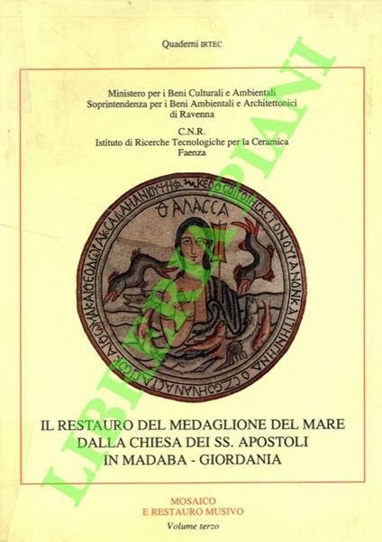 Il restauro del Medaglione del Mare dalla Chiesa dei SS. Apostoli in Madaba - Giordania - copertina