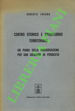Contro storico e riequilibrio territoriale. Un piano della conservazione per San Giovanni in Persiceto