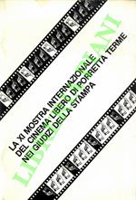 La XI Mostra Internazionale del Cinema Libero di Porretta Terme nei giudizi della stampa