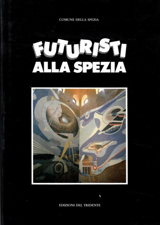 Futuristi alla Spezia - copertina