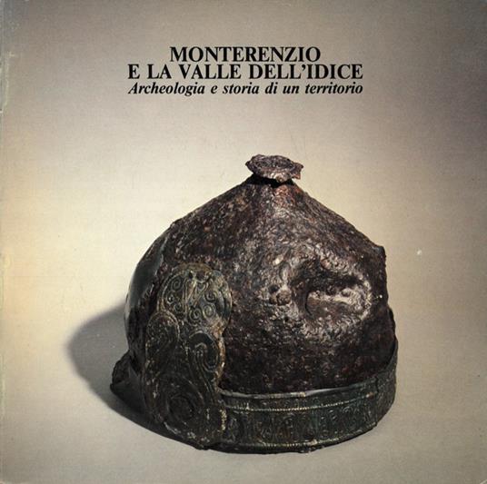 Monterenzio e la valle dell'Idice. Archeologia e storia di un territorio - copertina