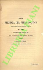 Della presenza del ferro oolitico nelle montagne della Spezia. Lettera del Prog. G. Capellini al signor Costantino Perazzi