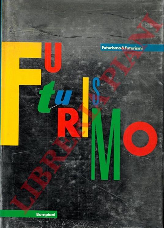 Futurismo & futurismi - Pontus Hulten - copertina