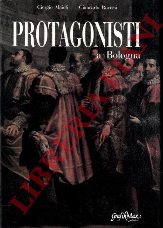 Protagonisti a Bologna - Giorgio Maioli - copertina