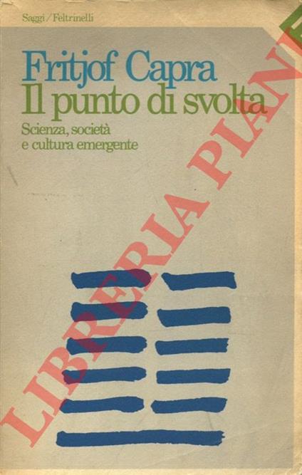 Il punto di svolta. Scienza, società e cultura emergente - Fritjof Capra - copertina