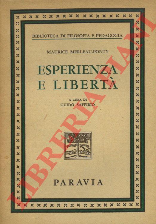 Esperienza e libertà. Antologia della “Fenomenologia della percezione”
