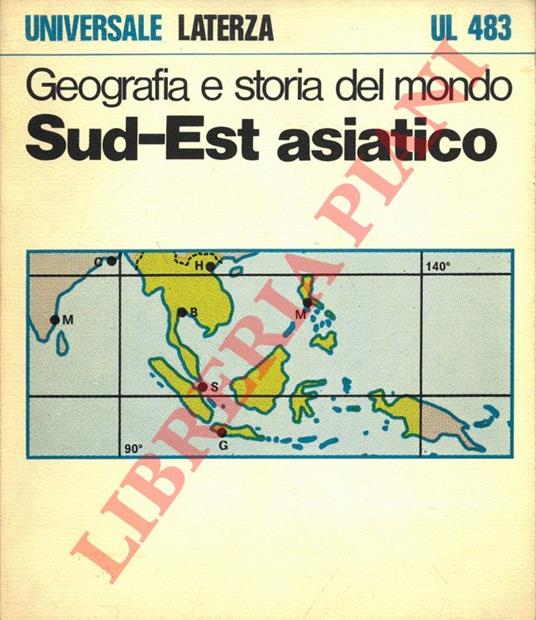 Geografia e storia del mondo. Sud-Est asiatico - Attilio Celant - copertina