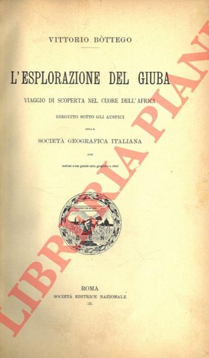 L' esplorazione del Giuba. Viaggio di scoperta nel cuore dell'Africa - Vittorio Bottego - copertina
