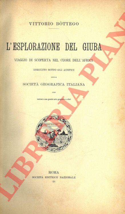L' esplorazione del Giuba. Viaggio di scoperta nel cuore dell'Africa - Vittorio Bottego - copertina