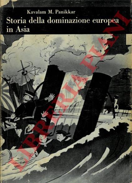 Storia della dominazione europea in Asia dal Cinquecento ai nostri giorni - Kavalam Madhava Panikkar - copertina