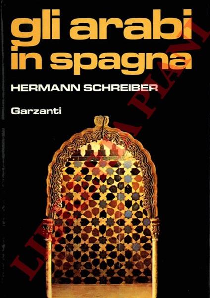 Gli arabi in Spagna - Hermann Schreiber - copertina