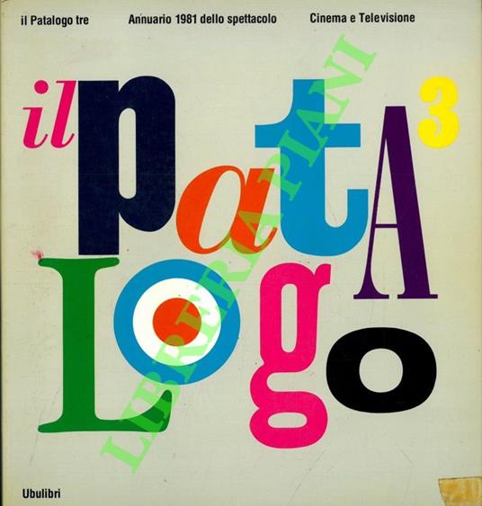 Il Patalogo tre. Annuario 1981 dello spettacolo. Cinema e televisione - copertina