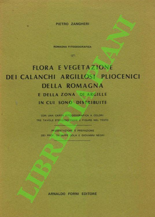 Romagna fitogeografica. 2: Flora e vegetazione dei calanchi argillosi pliocenici della Romagna e della zona di argille in cui sono distribuiti