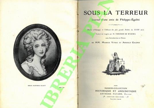 Sous la terreur journal d'une amie de Philippe-Egalité. UNITO A: Le règne de Robespierre - copertina