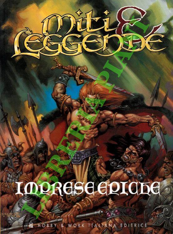 Miti & leggende. Imprese epiche