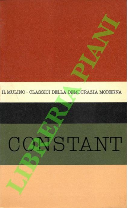 Antologia degli scritti politici di Benjamin Constant - Antonio Zanfarino - copertina