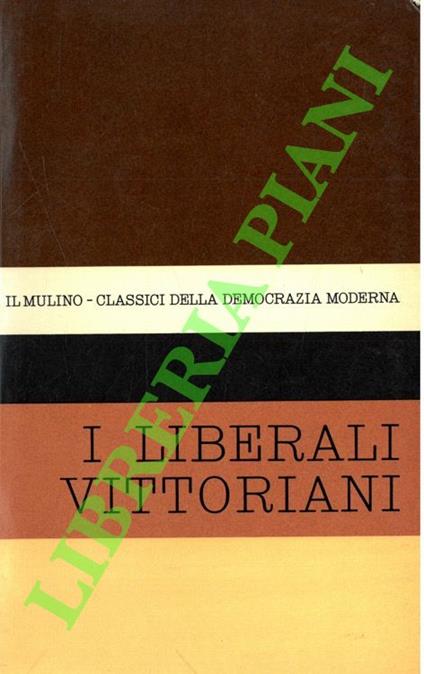 Antologia degli scritti politici dei liberali vittoriani - copertina