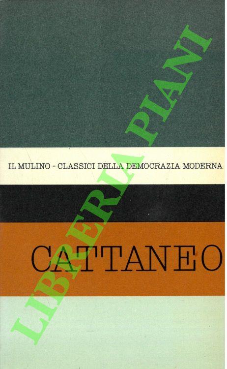 Antologia degli scritti politici di Carlo Cattaneo