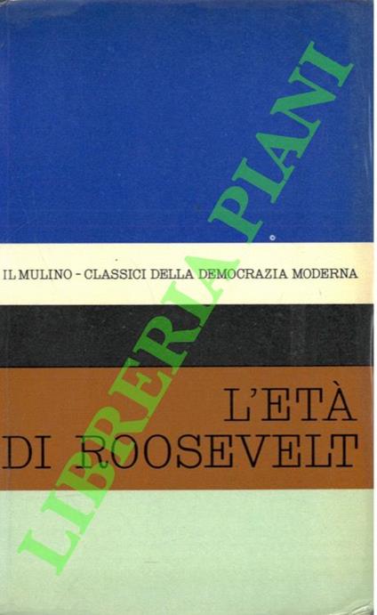 Il pensiero politico nell'età di Roosevelt - copertina