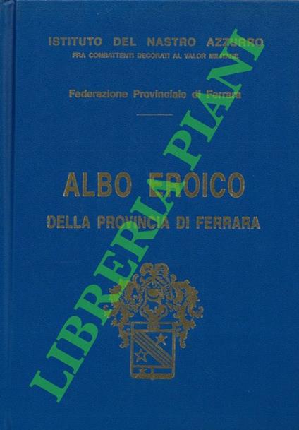 Albo eroico della provincia di Ferrara - copertina