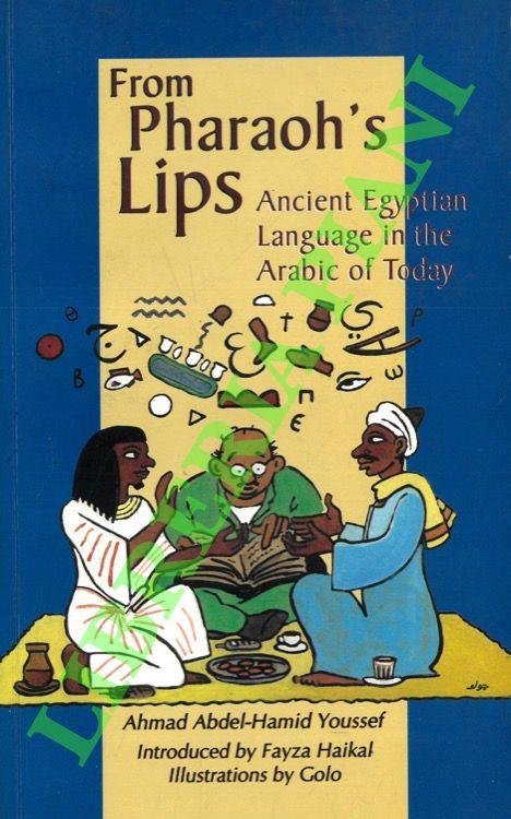 From Pharaoh's Lips. Ancient Egyptian Language in the Arabic of Today - copertina