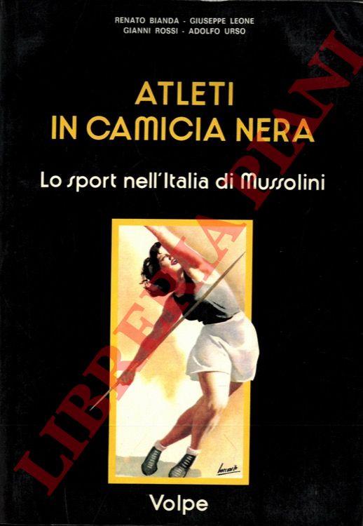 Atleti in camicia nera. Lo sport nell'Italia di Mussolini - copertina