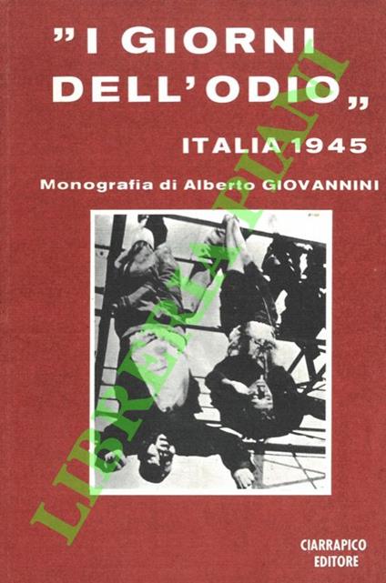 I giorni dell'odio. Italia 1945 - copertina