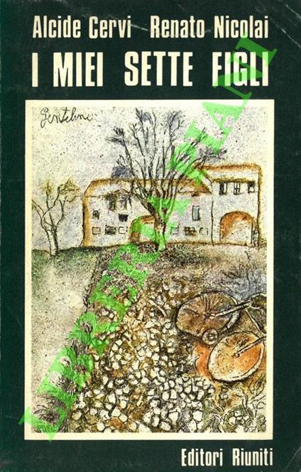 I miei sette figli - Alcide Cervi - copertina