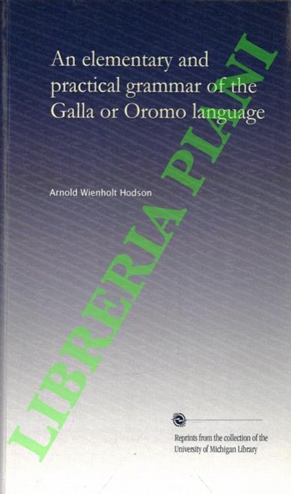 An Elementary and Practical Grammar of the Galla or Oromo Language - copertina