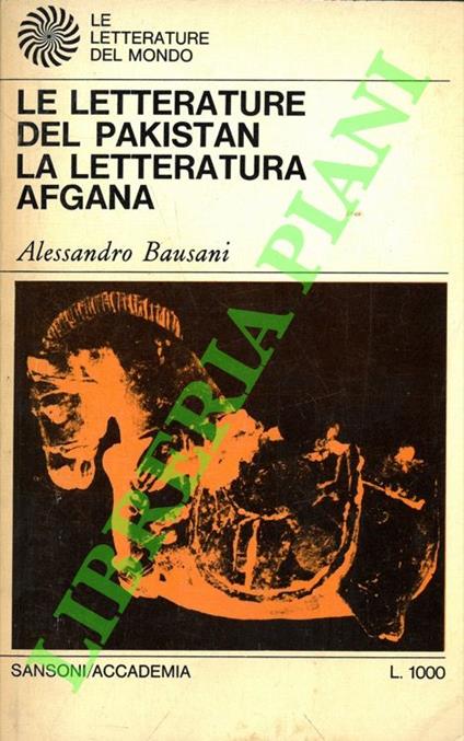 Le letterature del Pakistan e dell'Afghanistan. Urdu, Pangiabo, Sindhi, Pashto, Bengali Pakistana - Alessandro Bausani - copertina