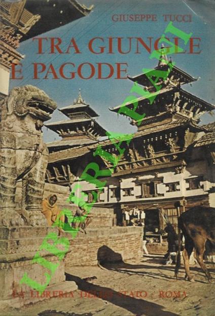 Tra giungle e pagode - Giuseppe Tucci - copertina