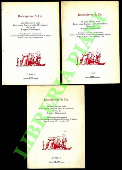 Robespierre & Co. Atti della ricerca sulla Letteratura Francese della Rivoluzione diretta da Ruggero Campagnoli - copertina