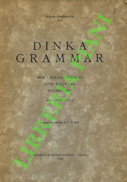 Dinka Grammar (Rek - Malual Dialect). With Texts and Vocabulary - copertina