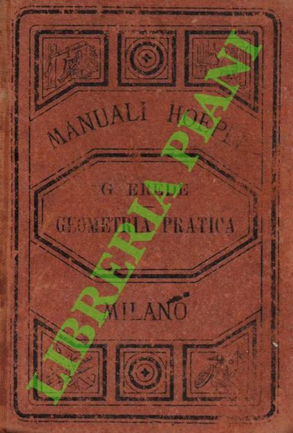 Manuale di geometria pratica. Seconda edizione - Giuseppe Erede - copertina
