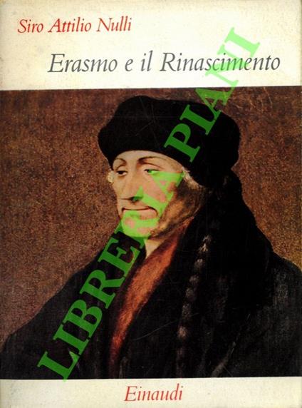 Erasmo e il Rinascimento - Siro Attilio Nulli - copertina