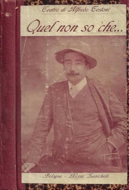 Quel non so che… - Alfredo Testoni - copertina