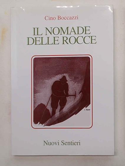 Il nomade delle rocce - Cino Boccazzi - copertina