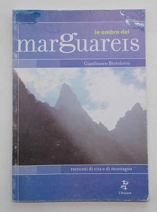 Le ombre del Marguareis. Racconti di vita e di montagna - copertina