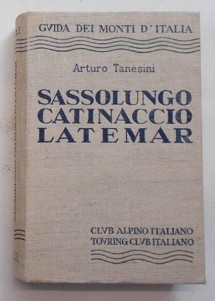 Sassolungo, Catinaccio, Latemar - Arturo Tanesini - copertina