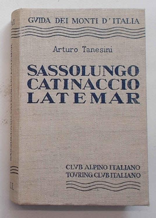 Sassolungo, Catinaccio, Latemar - Arturo Tanesini - copertina