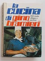La cucina di Gino Bramieri. 252 ricette 