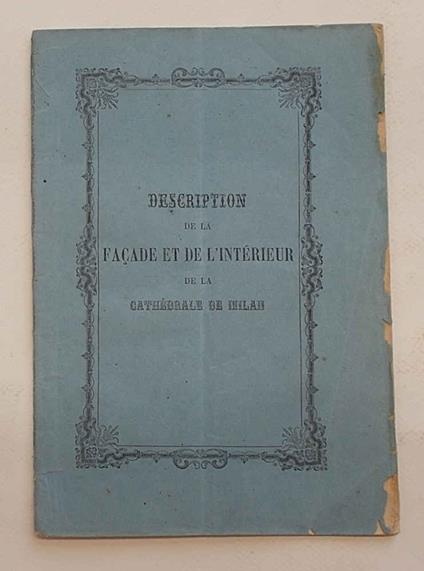 Description de la facade et de l'Intérieur de la Cathédrale de Milan - copertina